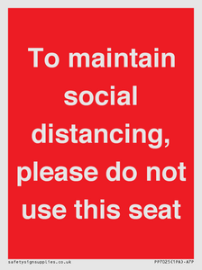 To maintain social distancing, please do not use this seat